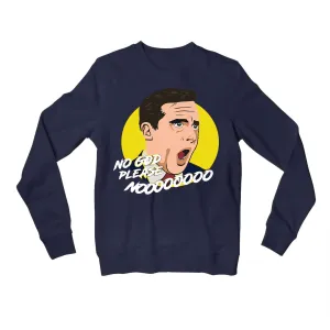 The Office Sweatshirt - God No Please No