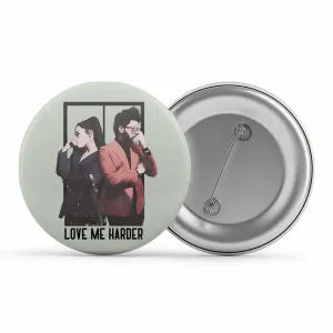 The Weeknd Badge - Love Me Harder